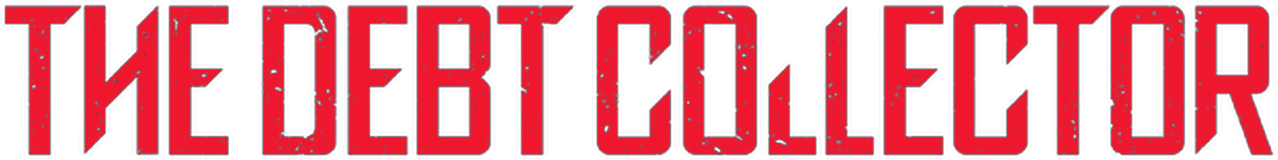 The Debt Collector - Movie Logo The Debt Collector movie logo